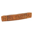 True Fabrications Wine / Beer Signs Barrel Stave Tasting Sign