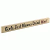 Epic Products Girls Just Wanna Drink Wine! Wood Block Sign - Large Wine / Beer Signs