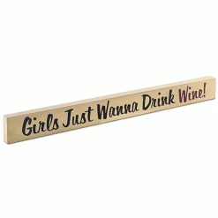 Epic Products Girls Just Wanna Drink Wine! Wood Block Sign - Large Wine / Beer Signs