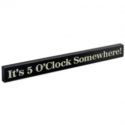 Epic Products It's 5 O' Clock Somewhere! Wood Block Sign- Large Wine / Beer Signs