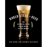 Shopwinestuff The World Atlas Of Beer: The Essential Guide To The Beers Of The World